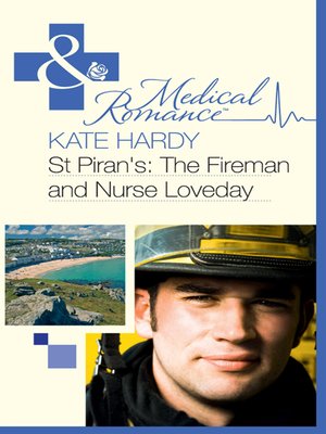 St Piran's: The Fireman and Nurse Loveday - ebook